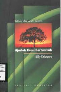Ajarlah kami Bertumbuh: Refleksi Atas Surat 1 Korintus