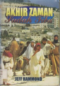 Akhir Zaman Sudah Tiba