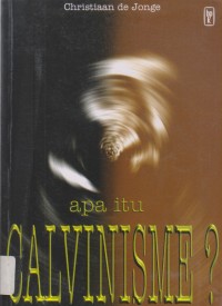 Apa itu Calvinisme?