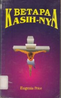 Betapa KasihNya