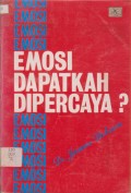 Emosi Dapatkah Dipercaya