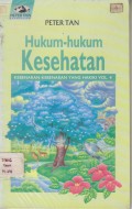 Hukum-hukum Kesehatan: Kebenaran-kebenaran Yang Hakiki Vol. 4