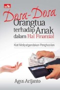 Dosa-dosa orangtua terhadap anak dalam hal finansial: kiat melipatgandakan penghasilan