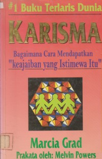 Karisma : Bagaimana Cara Mendapatkan Keajaiban Yang Istimewa Itu