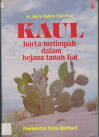 Kaul Harta Melimpah Dalam Bejana Tanah LIat