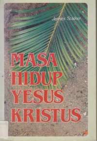 Masa Hidup Yesus Kristus