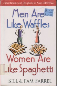Men Are Like Waffles, Women Are Like Spaghetti