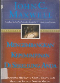 Mengembangkan Kepemimpinan Di Sekeliling Anda