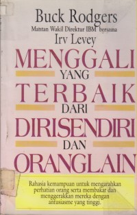 Menggali Yang Terbaik Dari Diri Sendiri Dan Orang Lain