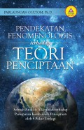 Pendekatan Fenomenologis terhadap Teori Penciptaan
