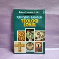 Rancang Bangun Teologi Lokal