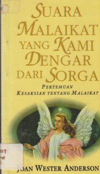 Suara Malaikat Yang Sering Kami Dengar