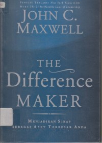 The Difference Maker; Menjadikan sikap sebagai aset terbesar anda