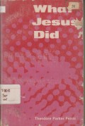 WHAT JESUS DID