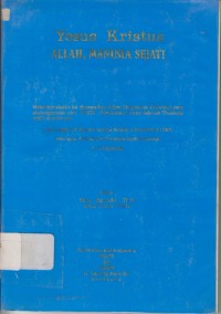 YESUS KRISTUS ALLAH, MANUSIA SEJATI