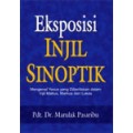 Eksposisi injil sinoptik: mengenal Yesus yang diberitakan dalam injil Matius, Markus dan Lukas