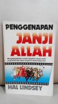 Penggenapan janji Allah: mengetengahkan urutan kejadian zaman akhir yang telah dan akan terjadi di masa hidup kita