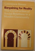 Bargaining for reality: the construction of social relations in a Muslim community