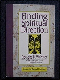 Finding Spiritual Direction: the challenge & joys of Christian growth