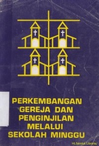Perkembangan Gereja dan Penginjilan Melalui Sekolah Minggu