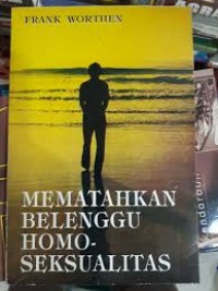 Mematahkan belenggu homoseksualitas