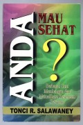 Anda Mau Sehat?