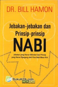 Jebakan-jebakan dan prinsip-prinsip Nabi: Jebakan yang harus dihindari dan Prinsip yang harus dipegang oleh para nabi masa kini