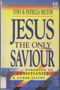 Jesus the Only Savior: A Workbook on Christianity and Other Faiths