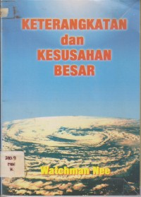 Keterangkatan dan Kesusahan Besar