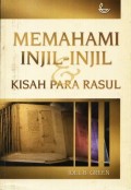 Memahami Injil-Injil dan Kisah Para Rasul