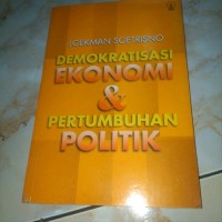 Demokratisasi ekonomi dan pertumbuhan politik