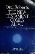 The New Testament Comes Alive Volume Two Acts-Philemon