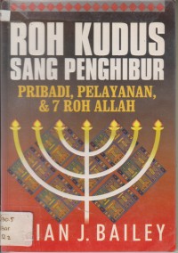 Roh Kudus Sang Penghibur Pribadi, pelayanan, & 7 Roh ALLAH