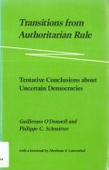 Transitions from authoritarian rule: tentative conclusions about uncertain democracies