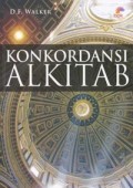 Konkordansi Alkitab: register kata-kata dan istilah dari Alkitab Perjanjian Lama dan Perjanjian Baru dalam terjemahan baru