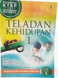 Teladan Kehidupan: pendidikan agama kristen referensi KTSP dengan kecerdasan majemuk-kelas X