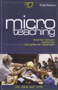 Micro teaching: disertai dengan pedoman pengalaman lapangan