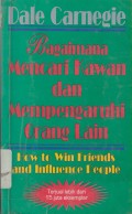 Bagaimana Mencari Kawan & Mempengaruhi Orang Lain