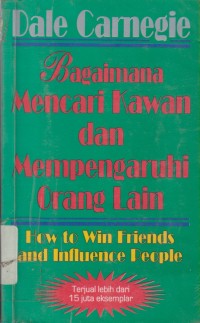 Bagaimana Mencari Kawan & Mempengaruhi Orang Lain