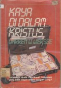 Kaya di dalam Kristus : sudahkah anda menikmati kekayaan yang tidak dapat dinilai dengan uang?