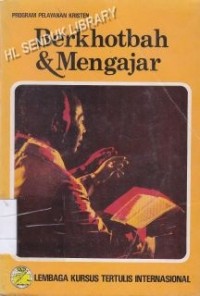 Berkotbah dan mengajar