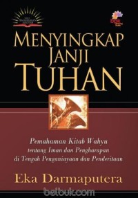 Menyingkap Janji Tuhan: Pemahaman Kitab Wahyu tentang Iman dan Pengharapan di tengah Penganiayaan dan Penderitaan