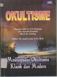 OKULTISME: Mewaspadai Okultisme Klasik dan Modern