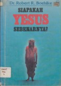 Siapakah Yesus Sebenarnya