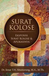 Surat Kolose: Eksposisi Surat Kolose dan Aplikasinya