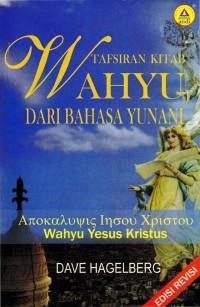 Tafsiran Kitab Wahyu dari Bahasa Yunani: Wahyu Yesus Kristus