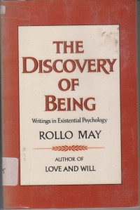 The discovery of being: writings in existential psychology