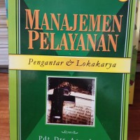 Manajemen Pelayanan: pengantar dan lokakarya