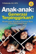 Anak-anak: Generasi Terpinggirkan?