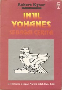 Injil Yohanes sebagai cerita: berkenalan dengan narasi salah sau Injil